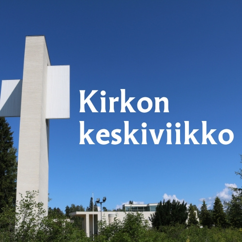 Kirkon keskiviikko Kirkon keskiviikko.