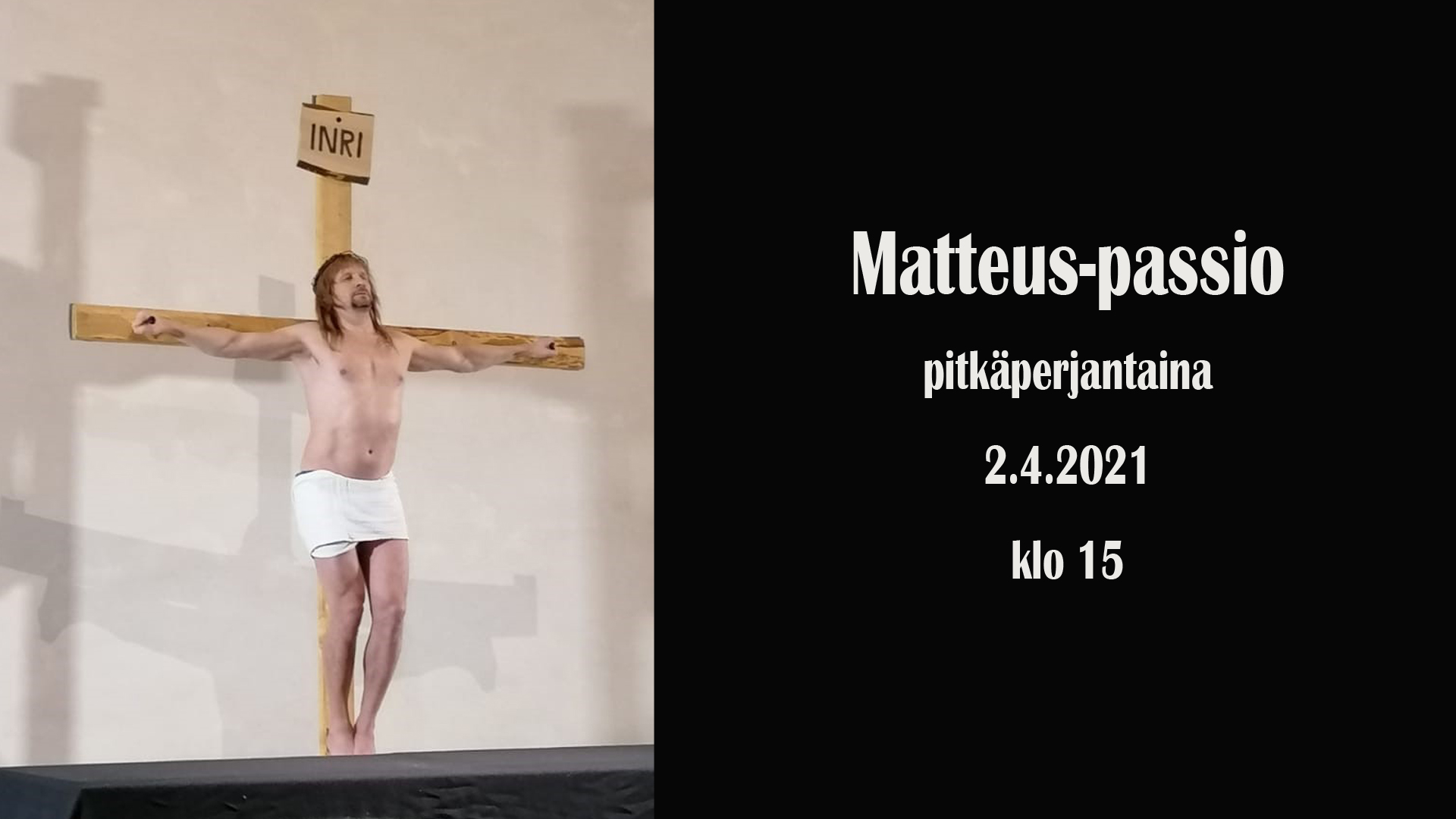 Matteus-passio Jeesus ristillä.
