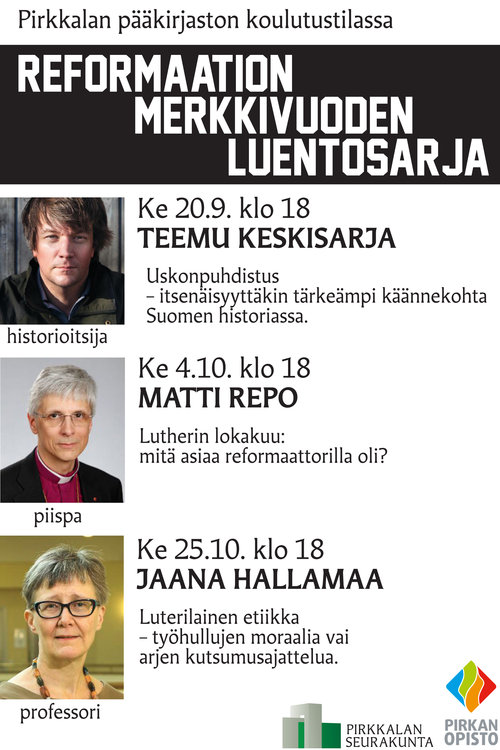 REFORMAATION MERKKIVUODEN LUENTOSARJA REFORMAATION MERKKIVUODEN LUENTOSARJA